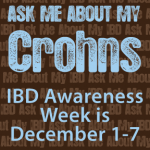 ask me about my crohn's disease ulcerative colitis ostomy ibd inflammatory bowel disease awareness week december 1-7 2013 stephanie hughes stolen colon blog